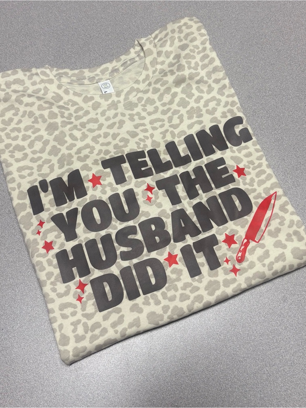 Leopard Graphic Short Sleeve Tee - I'm Telling You The Husband Did It
